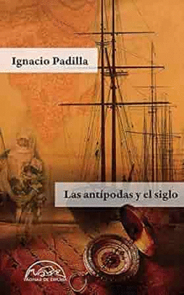LAS ANTÍPODAS Y EL SIGLO