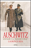 AUSCHWITZ. LOS NAZIS Y LA 