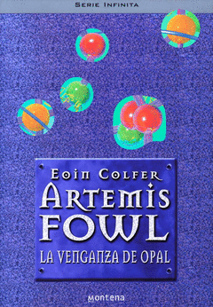 ARTEMIS FOWL 4. LA VENGANZA DE OPAL