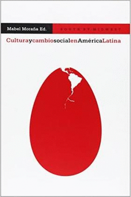 CULTURA Y CAMBIO SOCIAL EN AMÉRICA LATINA
