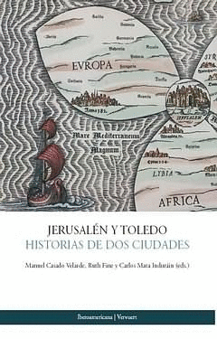 JERUSALÉN Y TOLEDO. HISTORIAS DE DOS CIUDADES