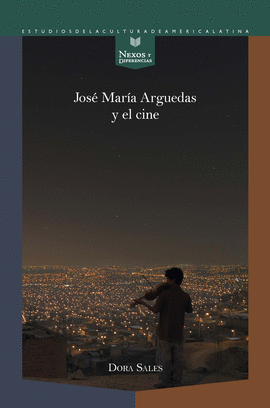 JOSÉ MARÍA ARGUEDAS Y EL CINE