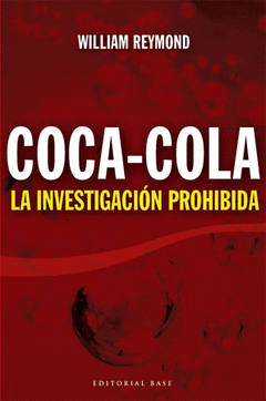 COCA COLA. LA INVESTIGACIÓN PROHIBIDA
