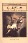 EL DESÁNIMO. ENSAYO SOBRE LA CONDICIÓN CONTEMPORÁNEA