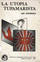 LA UTOPIA TUPAMARISTA
