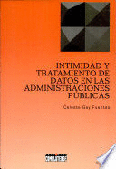 INTIMIDAD Y TRATAMIENTO DE DATOS EN LAS ADMINISTRACIONES PÚBLICAS