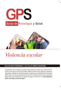 VIOLENCIA ESCOLAR. GPS: GUÍAS DE PSICOLOGÍA Y SALUD