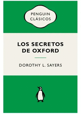 LOS SECRETOS DE OXFORD (SERIE LORD PETER WIMSEY)