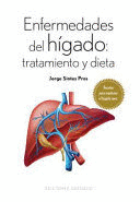 ENFERMEDADES DEL HIGADO: TRATAMIENTO Y DIETA