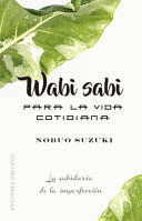 WABI SABI PARA LA VIDA COTIDIANA