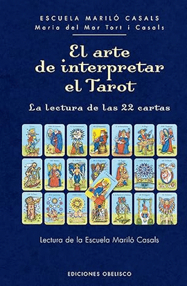 EL ARTE DE INTERPRETAR EL TAROT