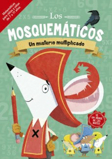 LOS MOSQUEMÁTICOS: UN MISTERIO MULTIPLICADO