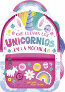 QUE LLEVAN LOS UNICORNIOS EN LA MOCHILA