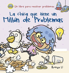 LA CHICA QUE TIENE UN MILLÓN DE PROBLEMAS.