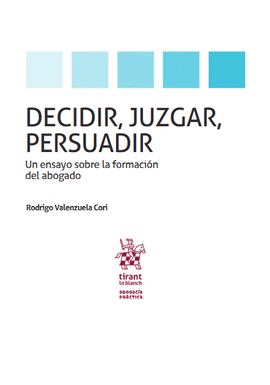 DECIDIR, JUZGAR Y PERSUADIR