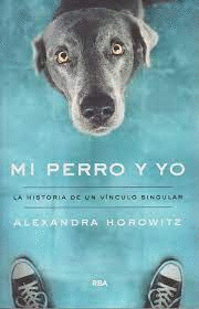 MI PERRO Y YO