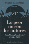 LO PEOR NO SON LOS AUTORES
