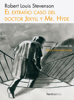 EL EXTRAÑO CASO DEL DOCTOR JEKYLL Y MR. HYDE. ILUSTRADO