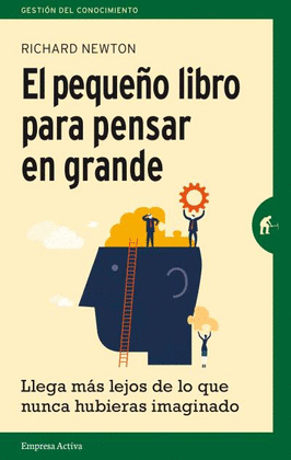 EL PEQUEÑO LIBRO PARA PENSAR EN GRANDE