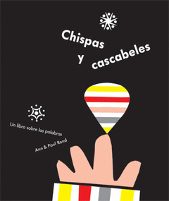 CHISPAS Y CASCABELES. UN LIBRO SOBRE LAS PALABRAS