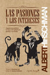 LAS PASIONES Y LOS INTERESES. ARGUMENTOS POLÍTICOS EN FAVOR DEL CAPITALISMO PREVIOS A SU TRIUNFO