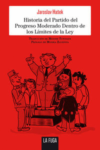 HISTORIA DEL PARTIDO DEL PROGRESO MODERADO. DENTRO DE LOS LÍMITES DE LA LEY