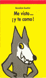 ME VISTO...Y TE COMO