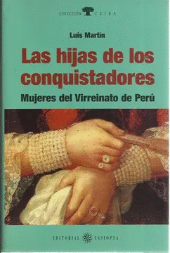 LAS HIJAS DE LOS CONQUISTADORES