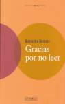 GRACIAS POR NO LEER