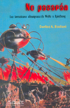 NO PASARÁN. LAS INVASIONES ALIENÍGENAS DE WELLS A SPIELBERG