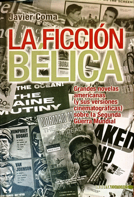 LA FICCIÓN BÉLICA
