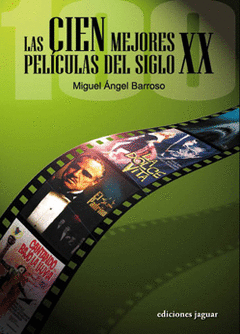 LAS CIEN MEJORES PELICULAS DEL SIGLO XX