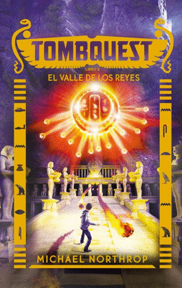 TOMBQUEST LIBRO 3: EL VALLE DE LOS REYES