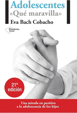 ADOLESCENTES. ¡QUÉ MARAVILLA!