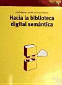 HACIA LA BIBLIOTECA DIGITAL SEMÁNTICA