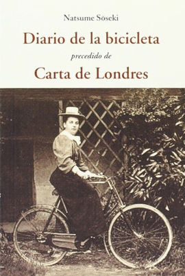 DIARIO DE LA BICICLETA. PRECEDIDO DE CARTA DE LONDRES
