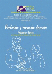 PROFESIÓN Y VOCACIÓN DOCENTE. PRESENTE Y FUTURO