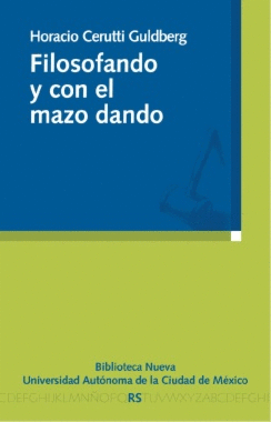 FILOSOFANDO Y CON EL MAZO DANDO