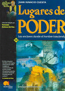 LUGARES DE PODER. LOS ENCLAVES DONDE EL HOMBRE TRASCIENDE