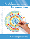 MANDALAS PARA ACOMPAÑAR... LA SANACIÓN
