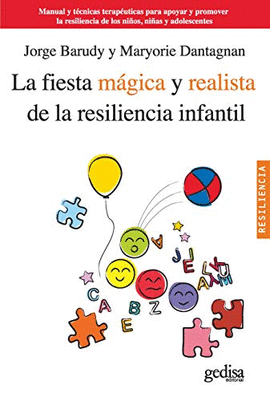 LA FIESTA MÁGICA Y REALISTA DE LA RESILIENCIA INFANTIL