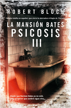 LA MANSIÓN BATES. PSICOSIS III