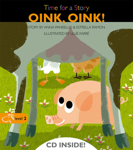 TIME FOR A STORY. OINK, OINK!