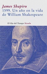 1599. UN A�O EN LA VIDA DE WILLIAM SHAKESPEARE
