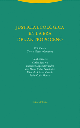 JUSTICIA ECOLÓGICA EN LA ERA DEL ANTROPOCENO