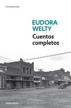 CUENTOS COMPLETOS EUDORA WELTY