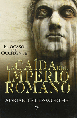 LA CAÍDA DEL IMPERIO ROMANO