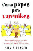 COMO PAPAS PARA VARENIKES. ROMANCES APASIONADOS Y RECETAS JUDÍAS CON PODER AFRODISÍACO. Y POR SI FUE