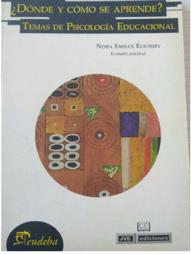 ¿DÓNDE Y CÓMO SE APRENDE? TEMAS DE PSICOLOGÍA EDUCACIONAL