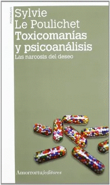 TOXICOMANÍAS Y PSICOANÁLISIS